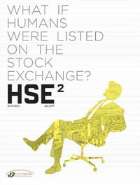 HSE - Human Stock Exchange Vol. 2 : HSE - Xavier Dorison