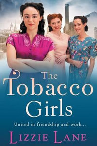 The Tobacco Girls - Lizzie Lane