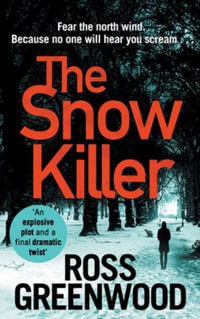 The Snow Killer - Ross Greenwood