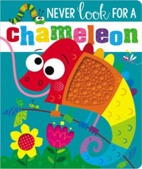 Never Look for a Chameleon! - Ltd. Make Believe Ideas