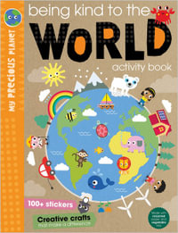 My Precious Planet: Being Kind to the World Activity Book - Elanor Best