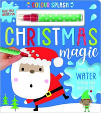 Christmas Magic : Colour Splash - Elanor Best