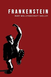 Frankenstein - Mary Wollstonecraft Shelley