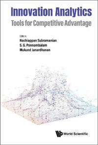 Innovation Analytics : Tools for Competitive Advantage - Nachiappan Subramanian