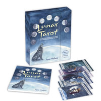 Lunar Tarot : Manifest your dreams with the energy of the moon and wisdom of the tarot - Jayne Wallace