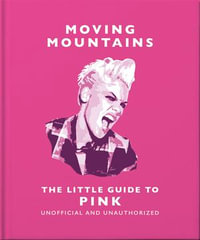 Moving Mountains : The Little Guide to Pink - Orange Hippo!