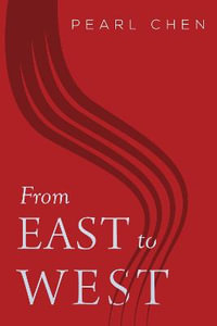 From East to West - Pearl Zhi Ping Chen