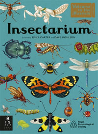 Insectarium : Welcome To The Museum - Dave Goulson