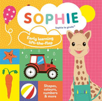 Early learning lift-the-Flap (Sophie la girafe) : Early learning lift-the-flap - Ruth Symons