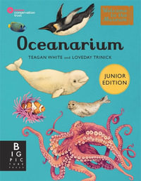 Oceanarium (Junior Edition) : Welcome To The Museum - Teagan White