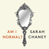 Am I Normal? : The 200-Year Search for Normal People (and Why They Don't Exist) - Stephanie Racine