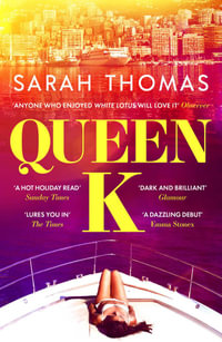 Queen K : The 'dark and brilliant' 2023 debut novel that uncovers the corruption of the Russian super-rich - Sarah Thomas