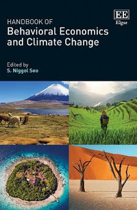 Handbook of Behavioral Economics and Climate Change - S. Niggol Seo