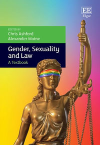 Gender, Sexuality and Law : A Textbook - Chris Ashford