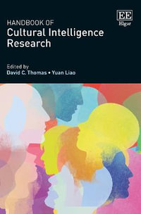 Handbook of Cultural Intelligence Research : Research Handbooks in Business and Management series - David C. Thomas