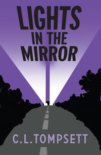 Lights In The Mirror - Tompsett, C. L.; Marks, Alan