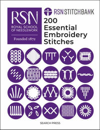 RSN Stitch Bank : 200 Essential Embroidery Stitches - Dr. Susan Kay-Williams