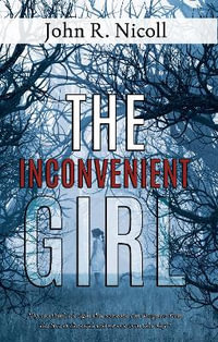 The Inconvenient Girl - John R. Nicoll