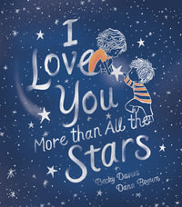 I Love You More Than All the Stars - Becky Davies