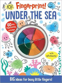 Under the Sea - Fingerprint! : BIG ideas for busy little fingers! - Alice Barker