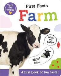 First Facts Farm : Move Turn Learn (Turn-the-Wheel Books) - Georgie Taylor