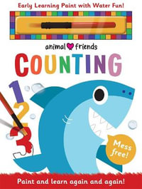 Animal Friends Counting : Early Learning Magic Water Colouring - Joseph Barnes