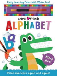 Animal Friends Alphabet : Early Learning Magic Water Colouring - Joseph Barnes