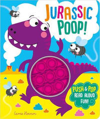 Jurassic Poop! - Push Pop Bubble Books : Push Pop Bubble Books - Clare Michelle