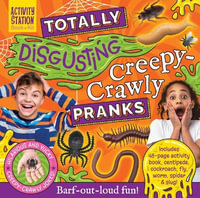 Totally Disgusting Creepy-Crawly Pranks : Activity Station Gift Boxes - Gemini Books