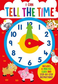 I Can Tell the Time : I Can - Kate Thomson