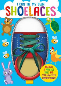 I Can Tie My Own Shoelaces : I Can - Oakley Graham