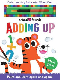 Animal Friends Adding Up : Early Learning Magic Water Colouring - Georgie Taylor