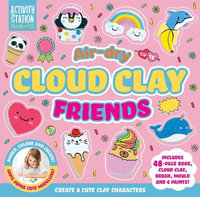 Air Dry Cloud Clay Friends : Activity Station Gift Boxes - Gemini Books