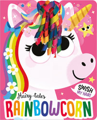 Hairy-tales Rainbowcorn : Hairy-tales Ribbon Bow Board Books - Lou Treleaven