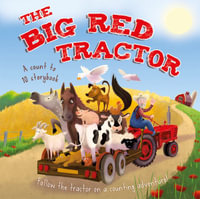 The Big Red Tractor : Padded Board Books - Oakley Graham