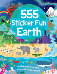 555 Sticker Fun - Earth Activity Book : 555 Sticker Fun - Oakley Graham