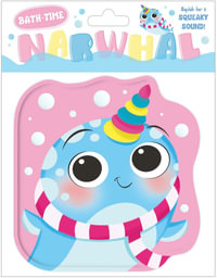 Narwhal: Shaped Bath Book : Shaped Bath Book - Igloo