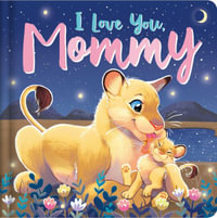 I Love You, Mommy : Padded Board Book - Igloobooks