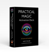 Practical Magic Activation Deck : 52 Cards and Guidebook - Kate Taylor