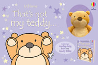 That's Not My Teddy... (Book + Plush Toy Gift Pack) : Usborne Touchy-Feely Baby Book - Fiona Watt