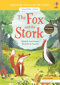 The Fox and the Stork : English Readers Starter Level - Andy Prentice