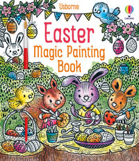 Easter Magic Painting Book : Magic Painting Books - Abigail Wheatley