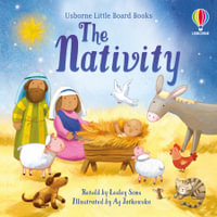 The Nativity : Little Board Books - Lesley Sims