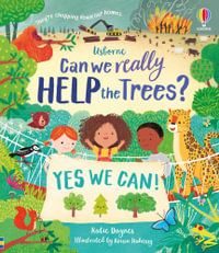 Can We Really Help the Trees? : Can we really help... - Katie Daynes