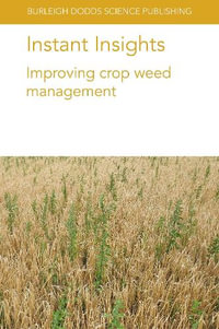 Instant Insights : Improving crop weed management - Neil Harker