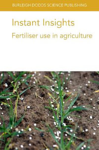 Instant Insights : Fertiliser use in agriculture - Prof. Lidia Sas Paszt