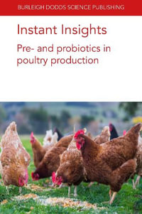 Instant Insights : Pre- and probiotics in poultry production - Professor Guillermo Tellez