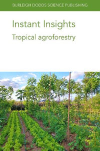 Instant Insights : Tropical agroforestry - Dr John Lynam