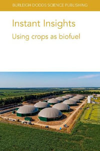 Instant Insights : Using crops as biofuel - Hardev S. Sandhu