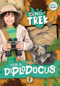 Dino-Trek for a Diplodocus : Dino-Trek for a Diplodocus - Shalini Vallepur